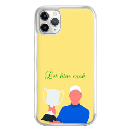 Let Him Cook Phone Case