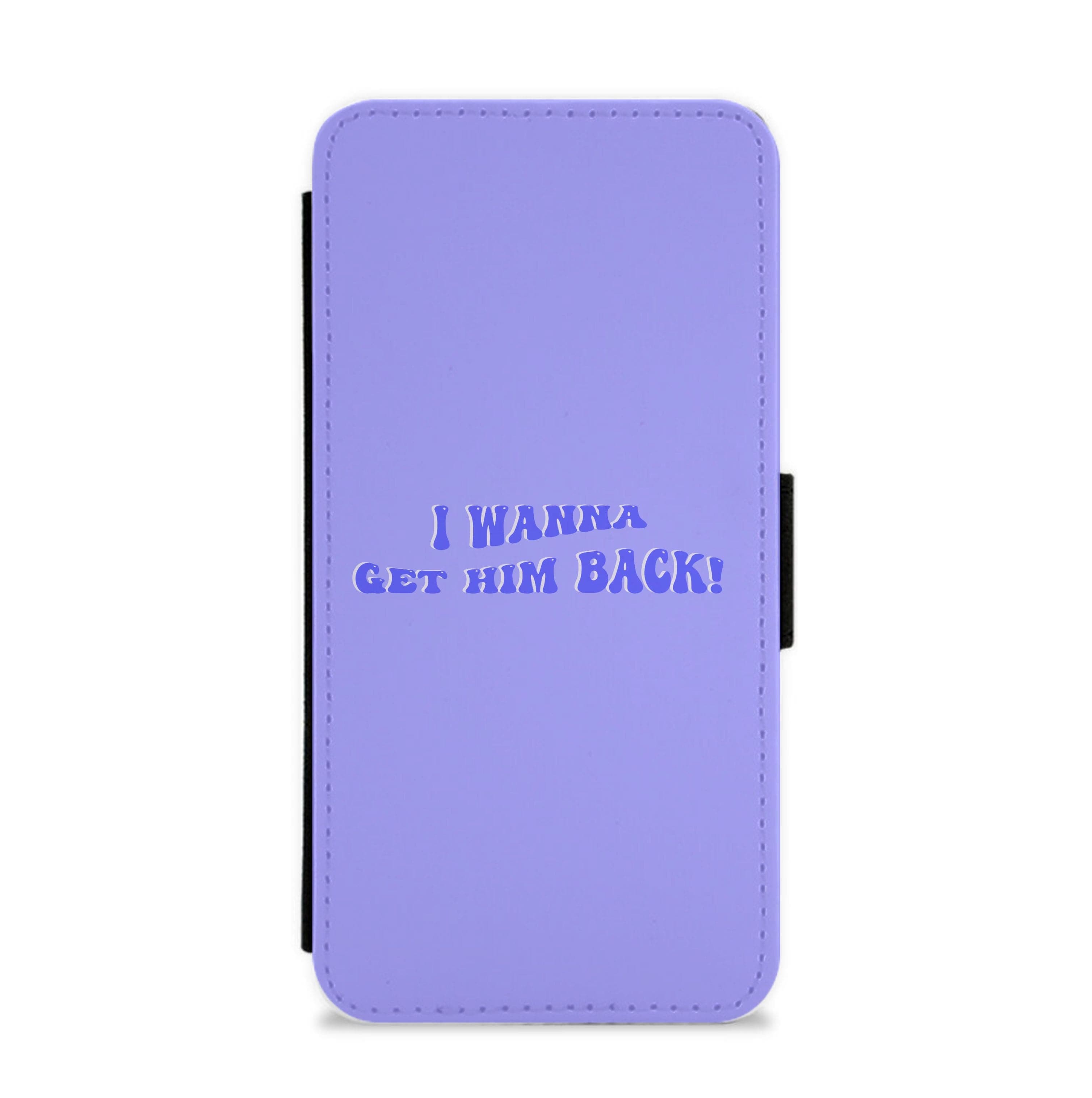 Get Him Back! - Olivia Flip / Wallet Phone Case