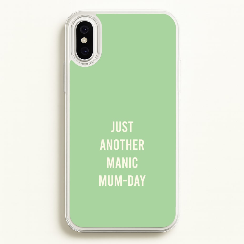 Just Another Manic Mumday iPhone XS Max Case
