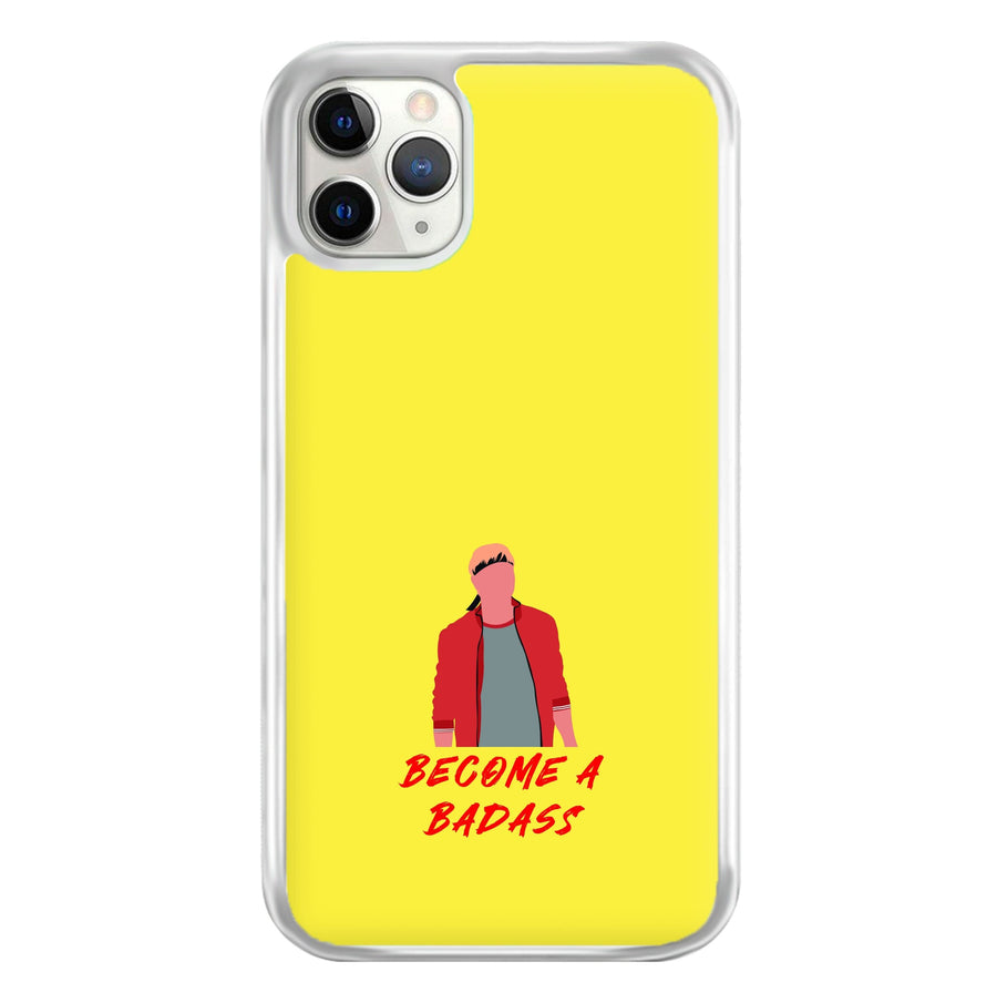 Become A Badass Phone Case