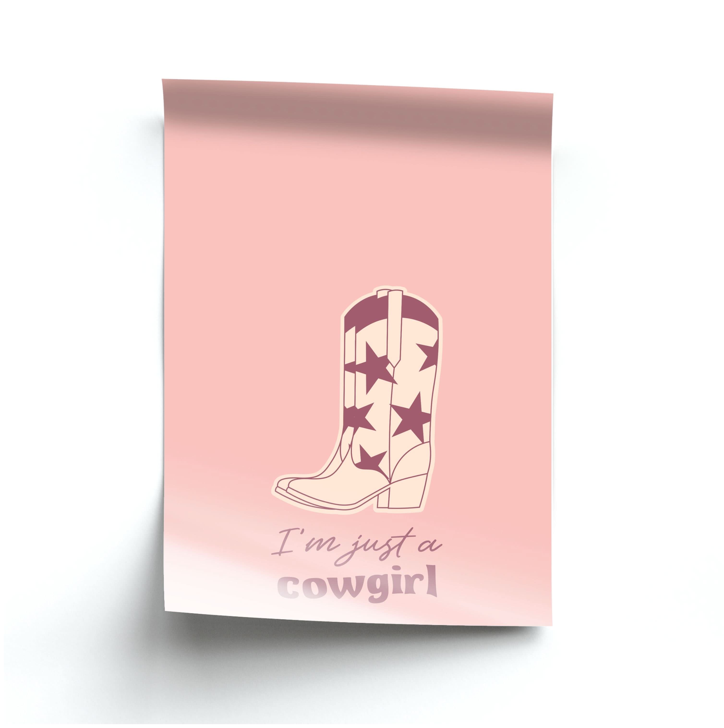 I'm Just A Cowgirl Poster