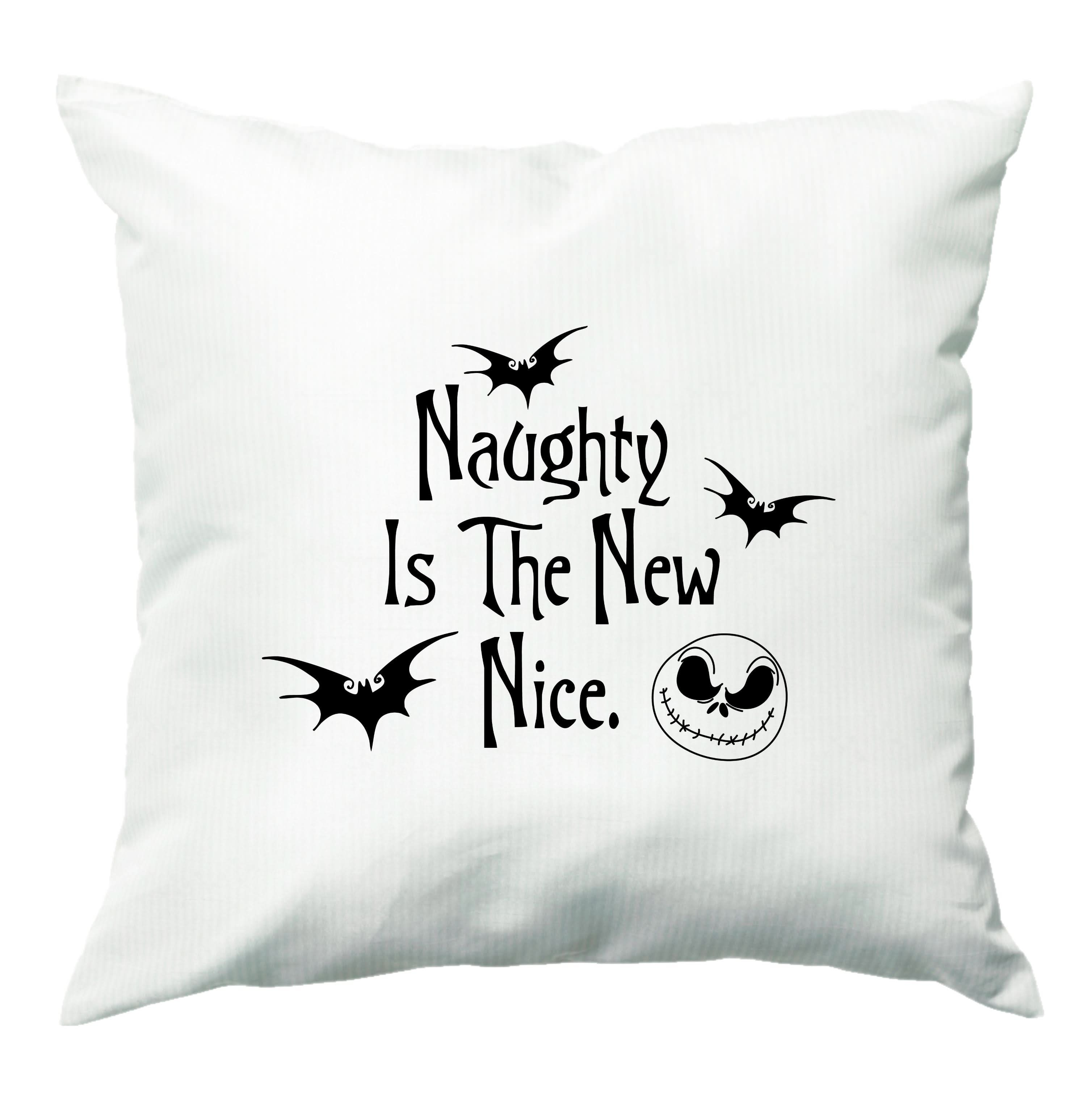 Naughty Is The New Nice Cushion