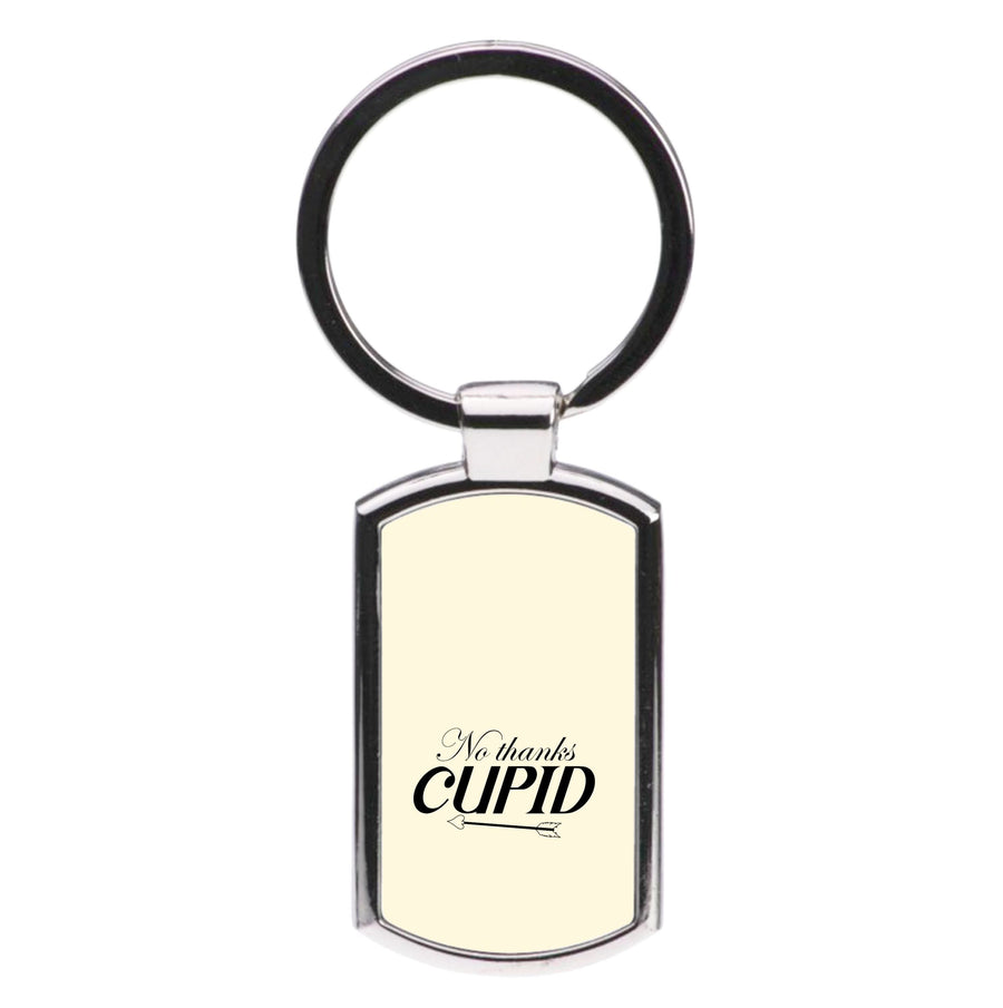 Valentine's No Thanks Cupid Luxury Keyring