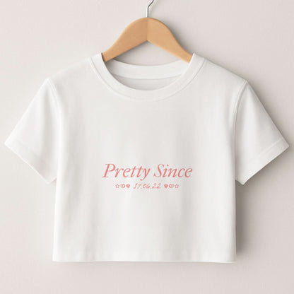 Pretty Since  Crop Top