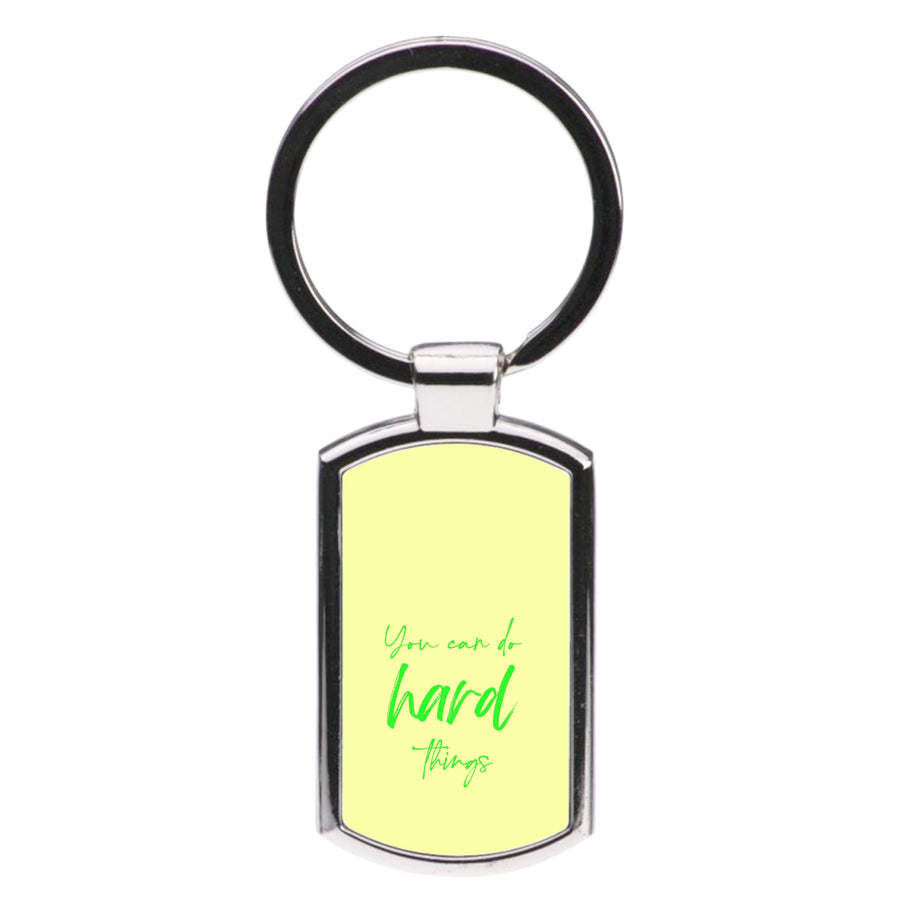You Can Do Hard Things - Aesthetic Quote Luxury Keyring