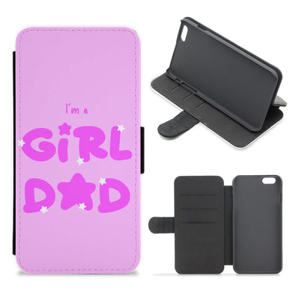 I'm A Girl Dad - Personalised Father's Day Flip / Wallet Phone Case