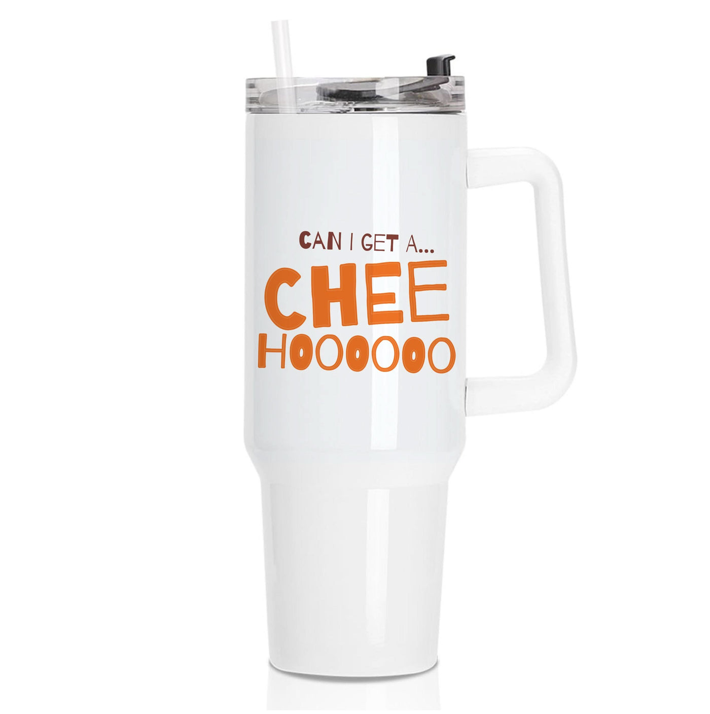 Can I Get A Chee Hoooo Tumbler