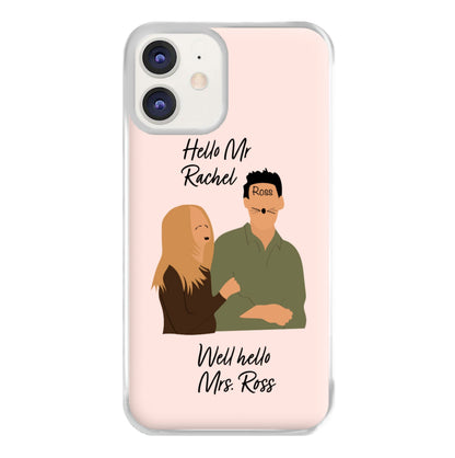 Mr Rachel & Mrs Ross Phone Case