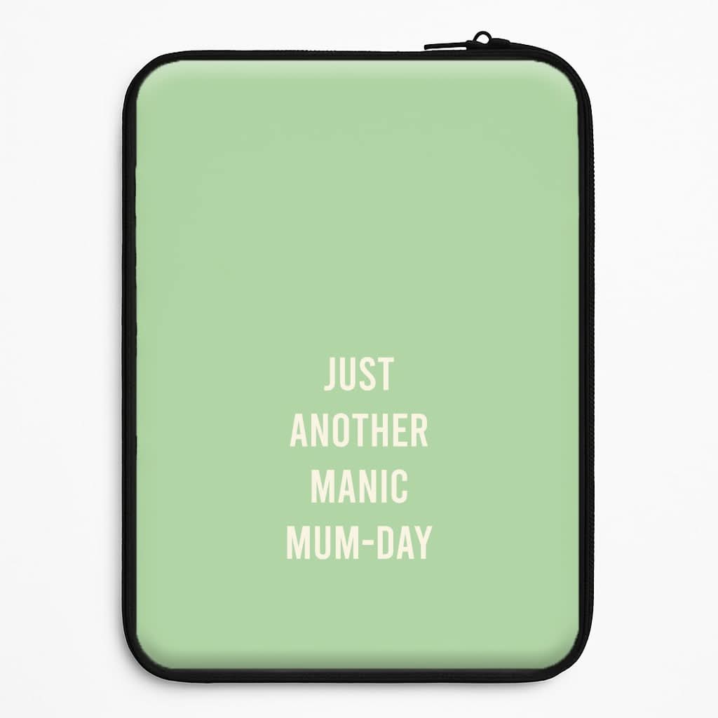 Just Another Manic Mumday Laptop Sleeve