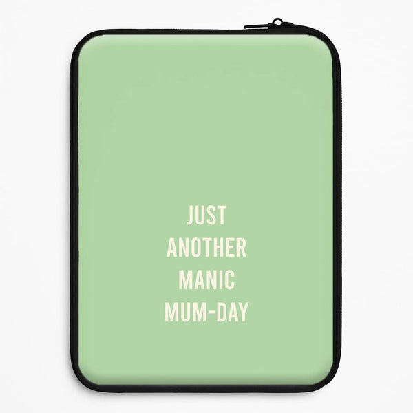 Just Another Manic Mumday Universal Laptop Sleeve