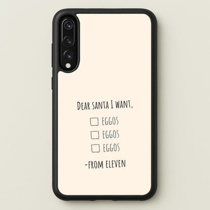 Eleven's Christmas List Huawei P20 Pro Case