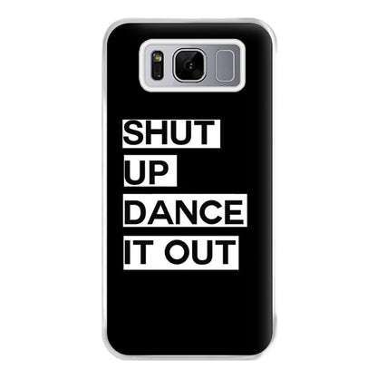 Shut Up Dance It Out - Grey's Phone Case