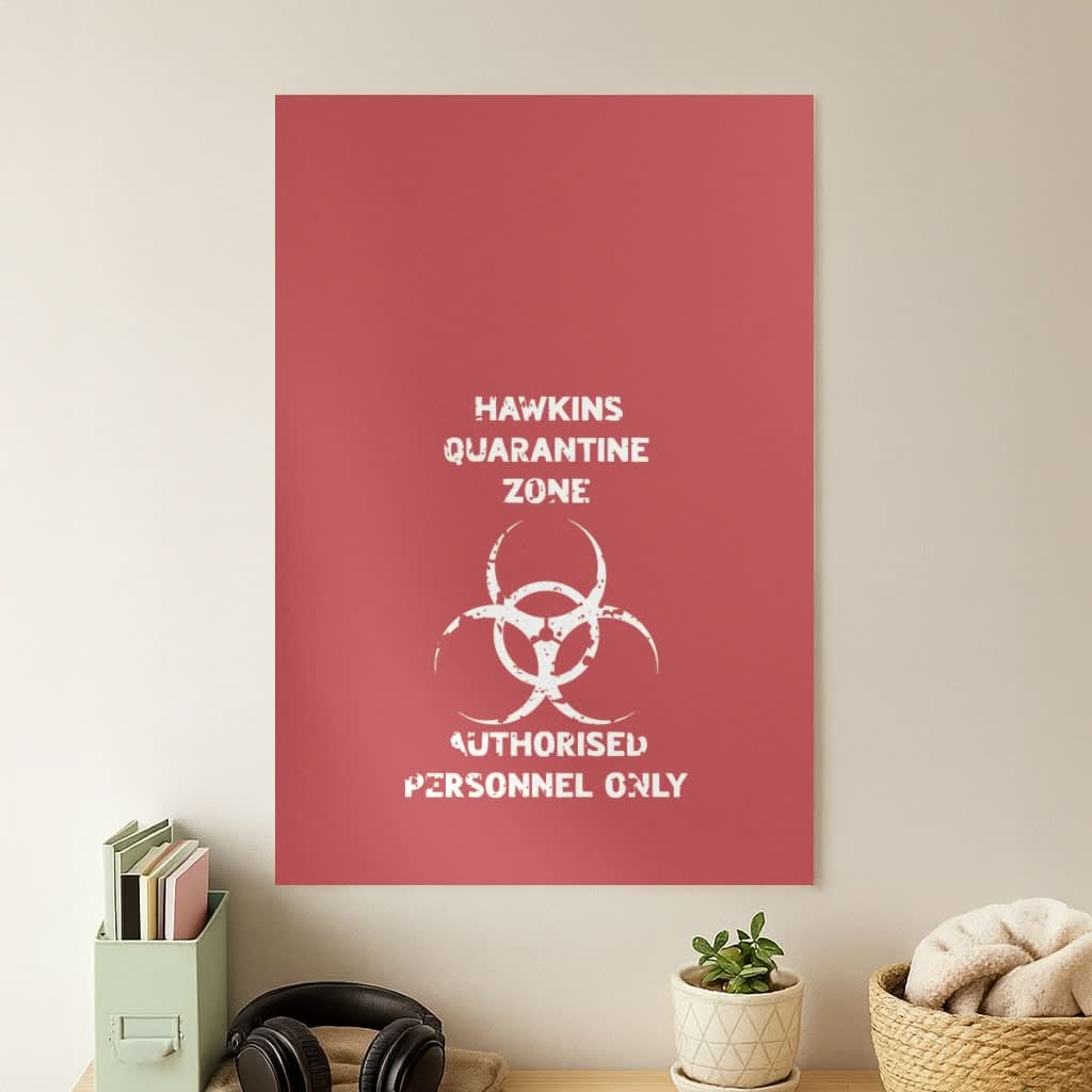 Hawkins Quarantine Zone Poster
