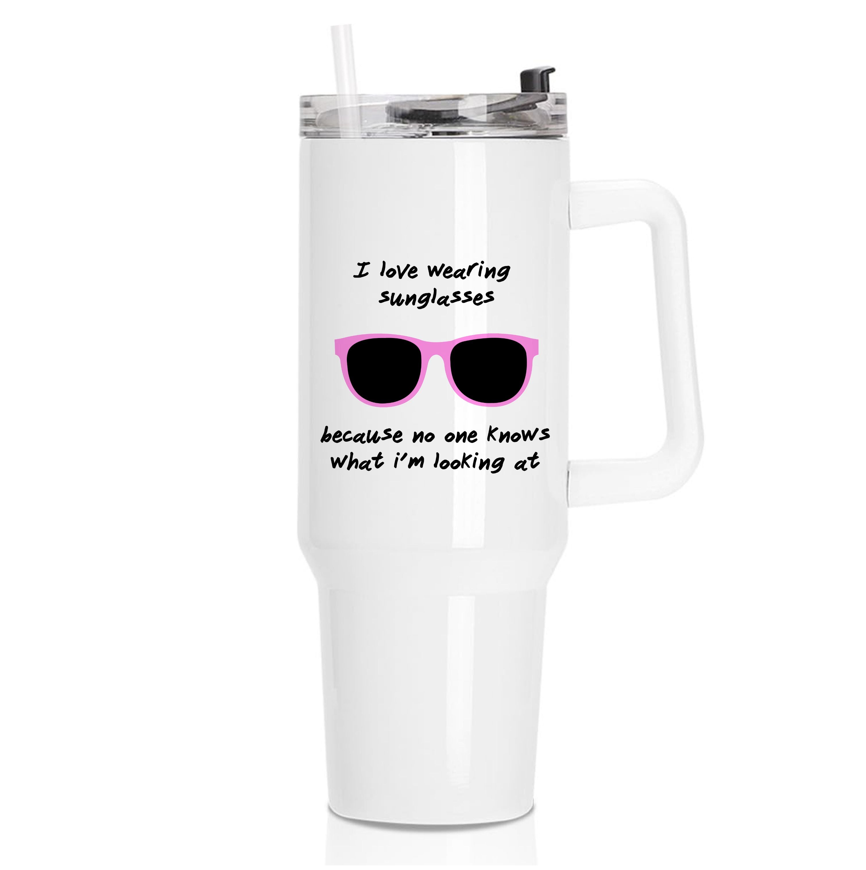 I Love Wearing Sunglasses - Summer Tumbler