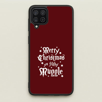 Merry Christmas You Filthy Muggle Galaxy A12 Case