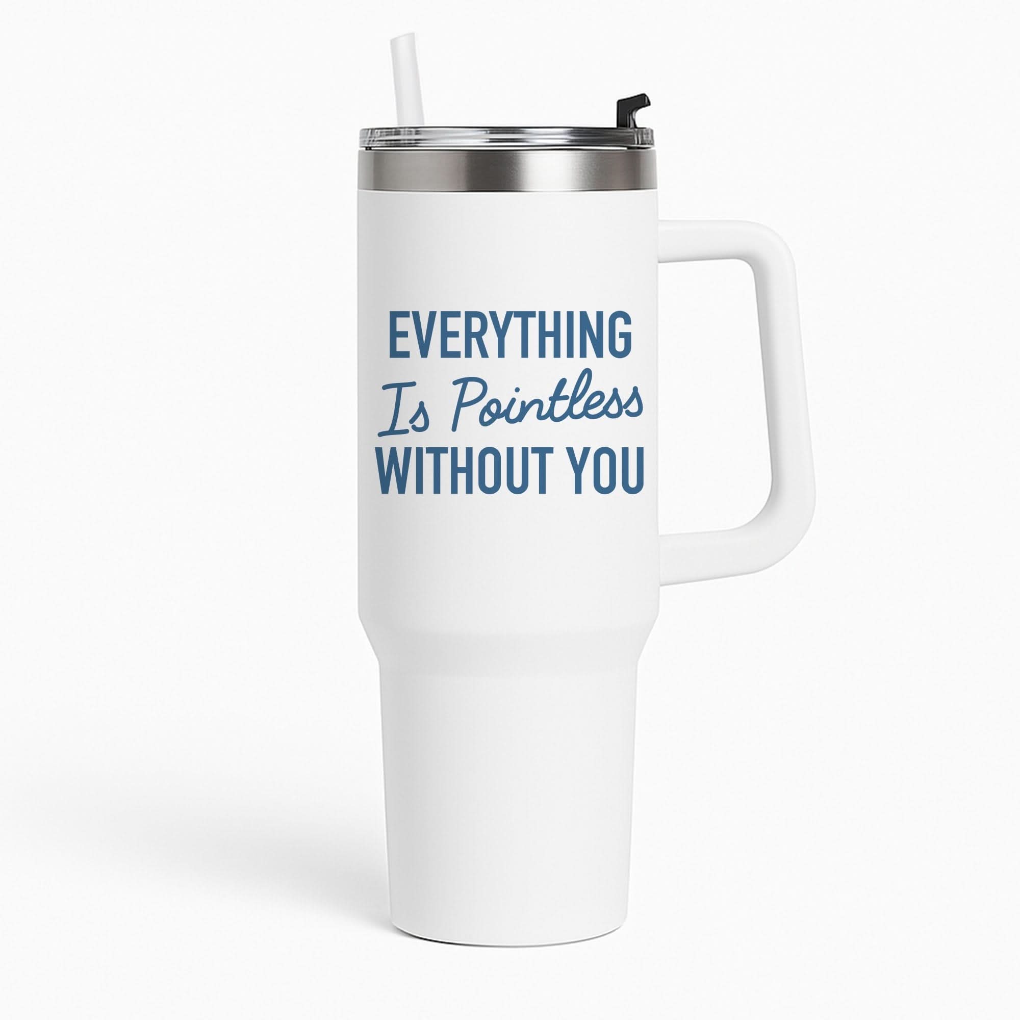 Everything Is Pointless Without You Tumbler