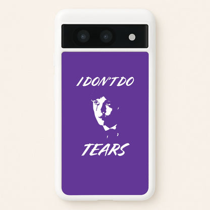 I Don't Do Tears Google Pixel 8a Case