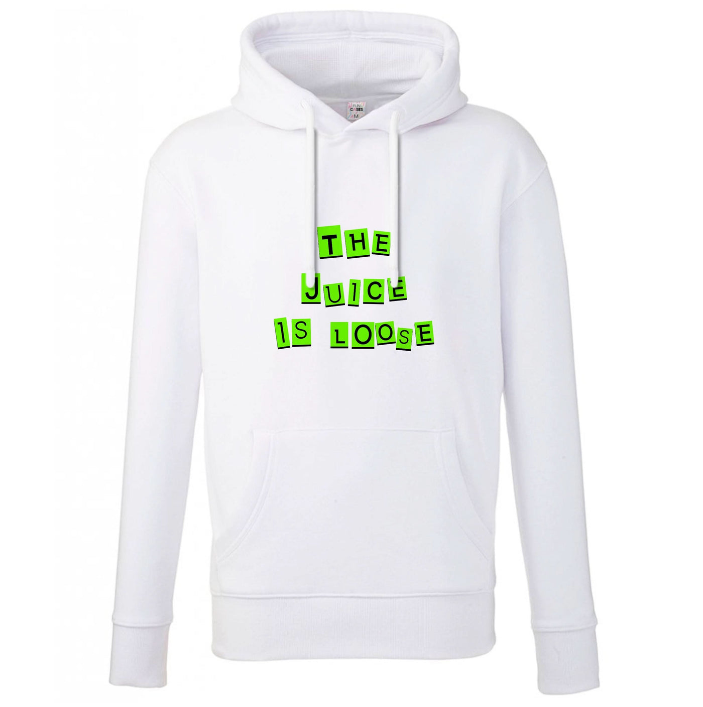 The Juice Is Loose Hoodie