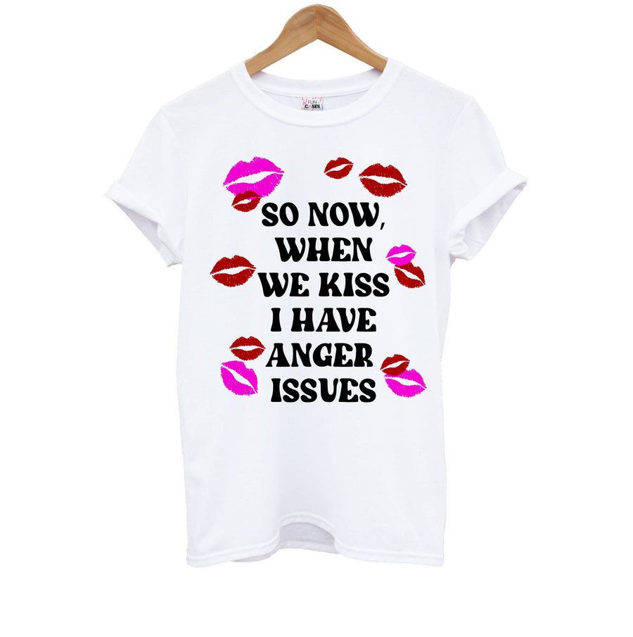 So Now When We Kiss I have Anger Issues - Chappell Roan Kids T-Shirt