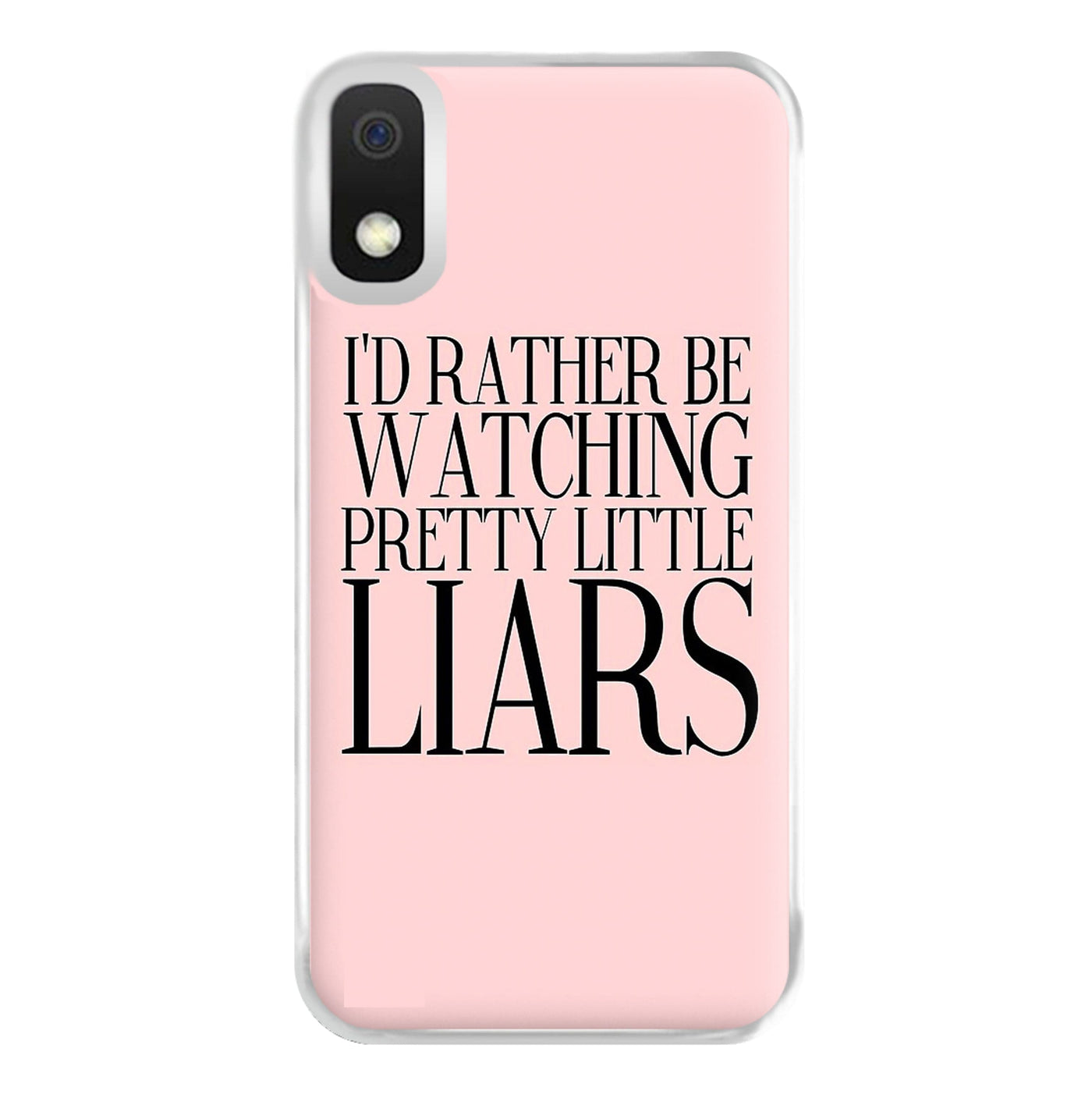Rather Be Watching Pretty Little Liars... Phone Case