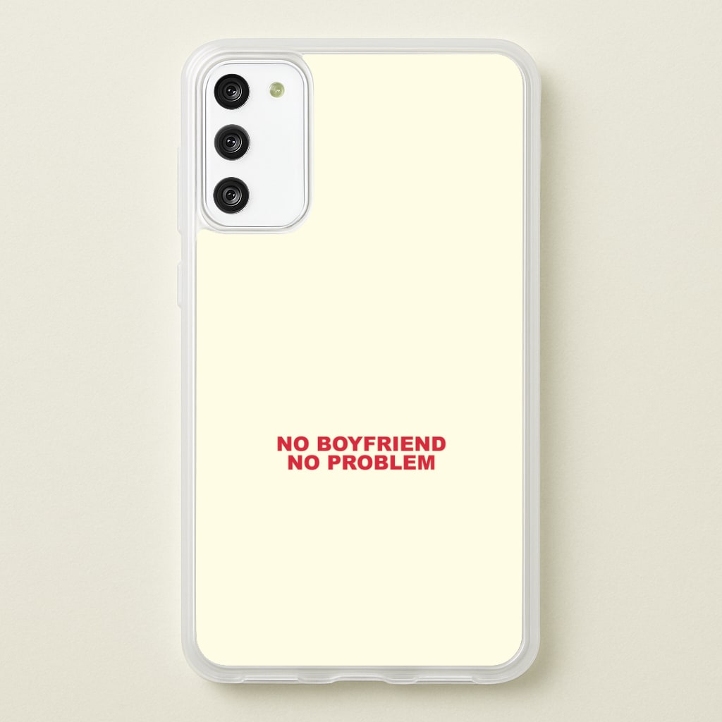 No Boyfriend No Problem Galaxy A41 Case