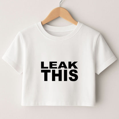 Leak This Crop Top