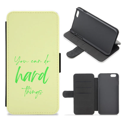 You Can Do Hard Things - Aesthetic Quote Flip / Wallet Phone Case