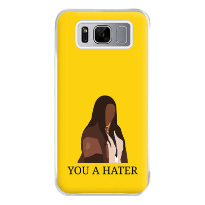 You A Hater Galaxy S8 Case