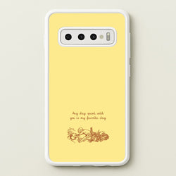 Any Day Spent With You Galaxy S10 Case