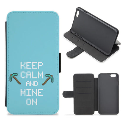 Keep Calm And Mine On Flip / Wallet Phone Case