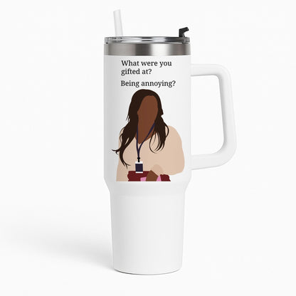 Gifted At Being Annoying Tumbler