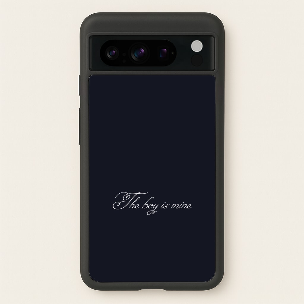 The Boy Is Mine Google Pixel 8 Pro Case