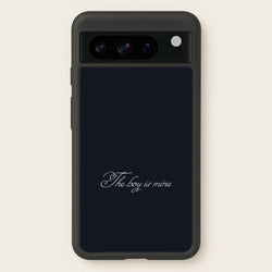 The Boy Is Mine Google Pixel 8 Pro Case
