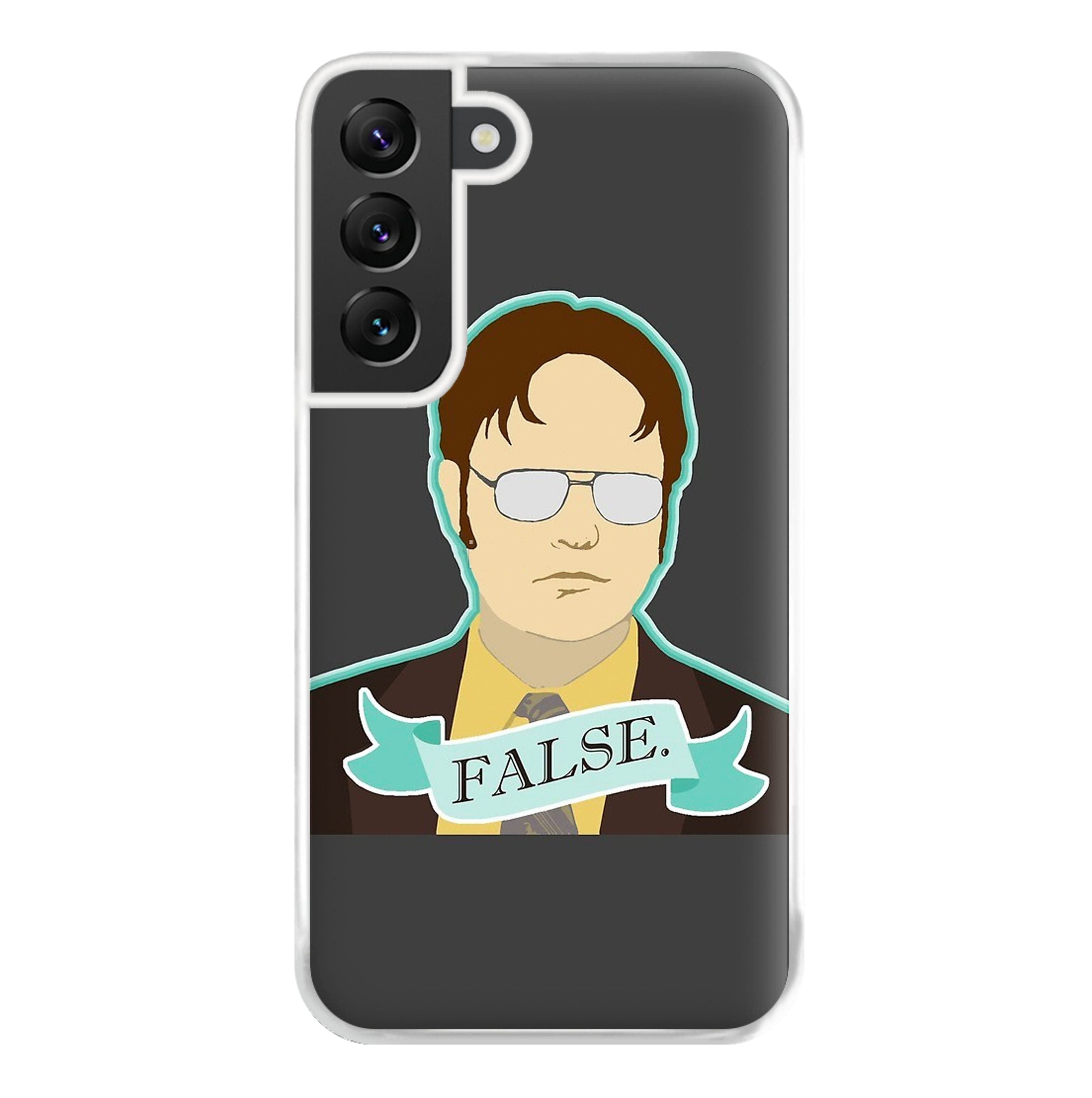 False. Dwight Phone Case