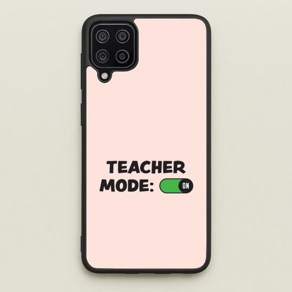 Teacher Mode On Galaxy A12 Case