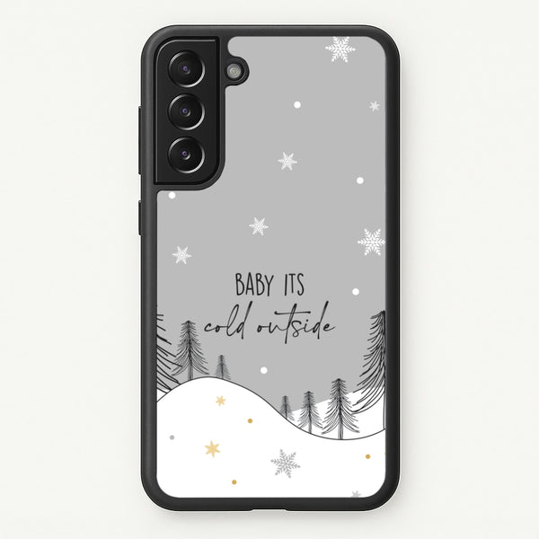Baby It's Cold Outisde Landscape Galaxy S22 Plus Case
