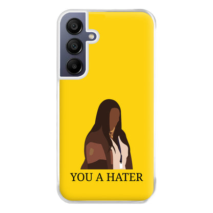 You A Hater Galaxy A16 Case