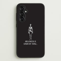 Halloween Is Kinda My Thing.. Galaxy A14 Case