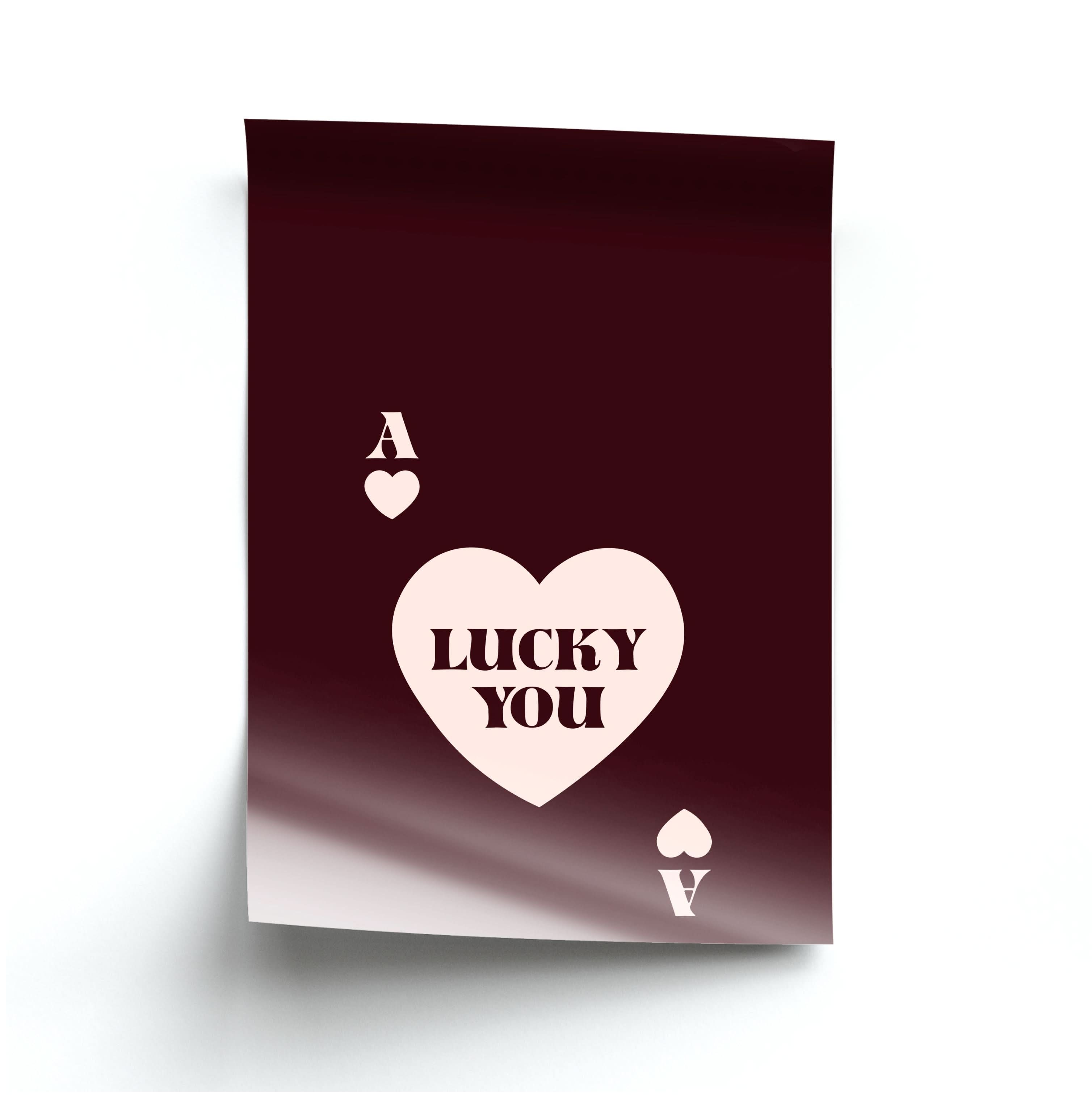 Ace Of Hearts Lucky You Poster