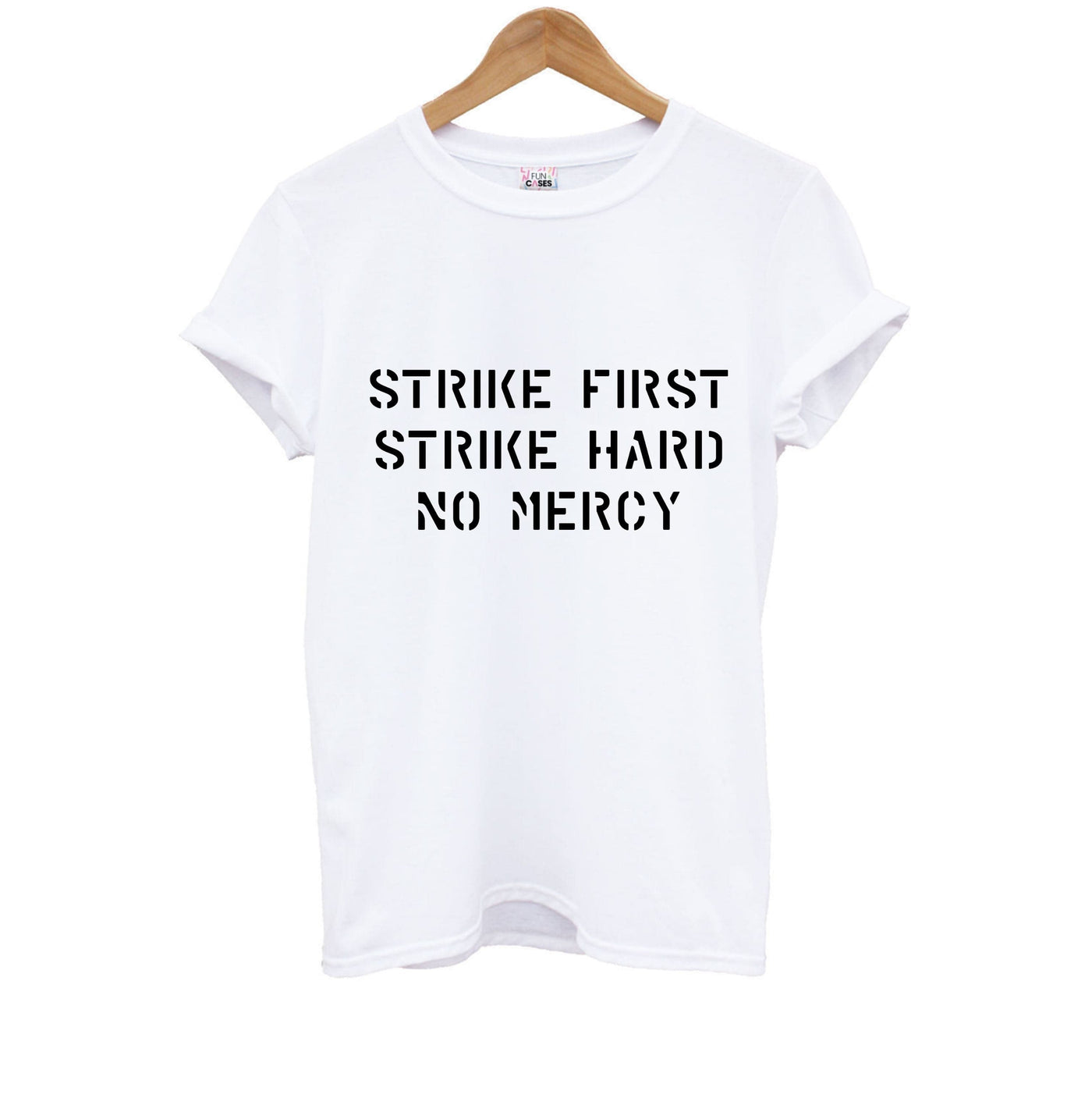 Strike First Strike Hard No Mercy Kids T-Shirt