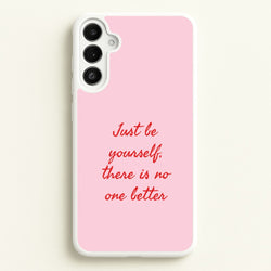 Just Be Yourself Galaxy A34 Case