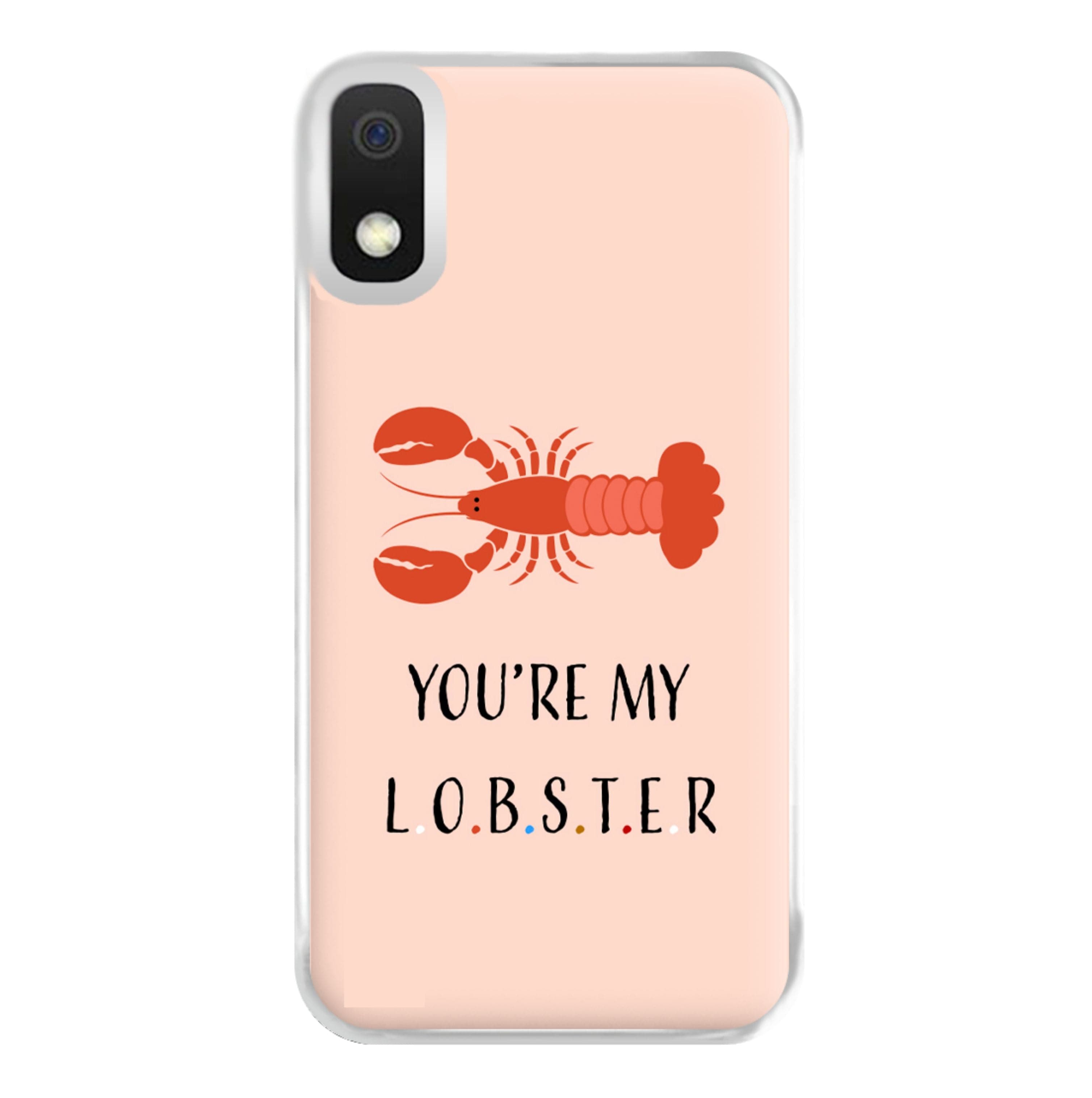 You're My Lobster Phone Case