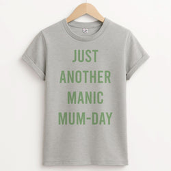 Just Another Manic Mumday Unisex Grey T-Shirt