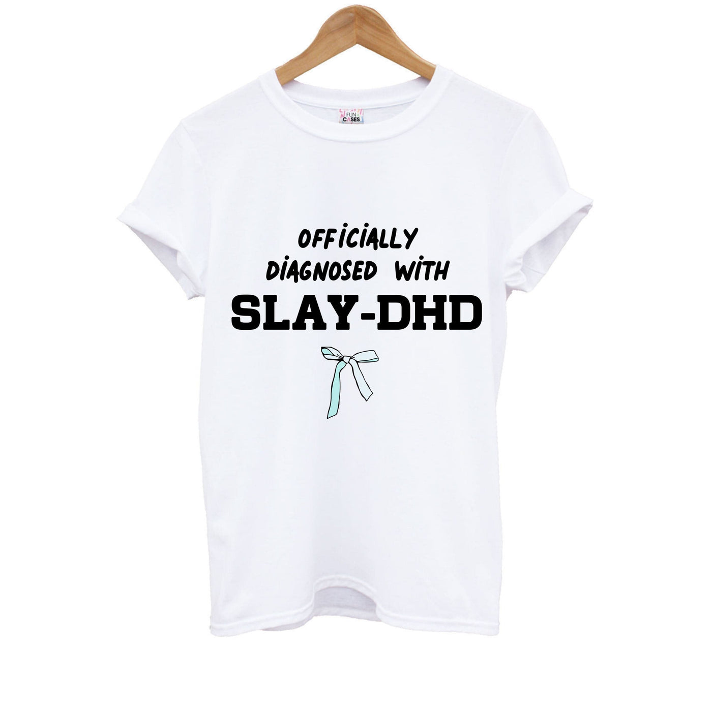 Officially Diagnosed With Slay-DHD - TikTok Trends Kids T-Shirt
