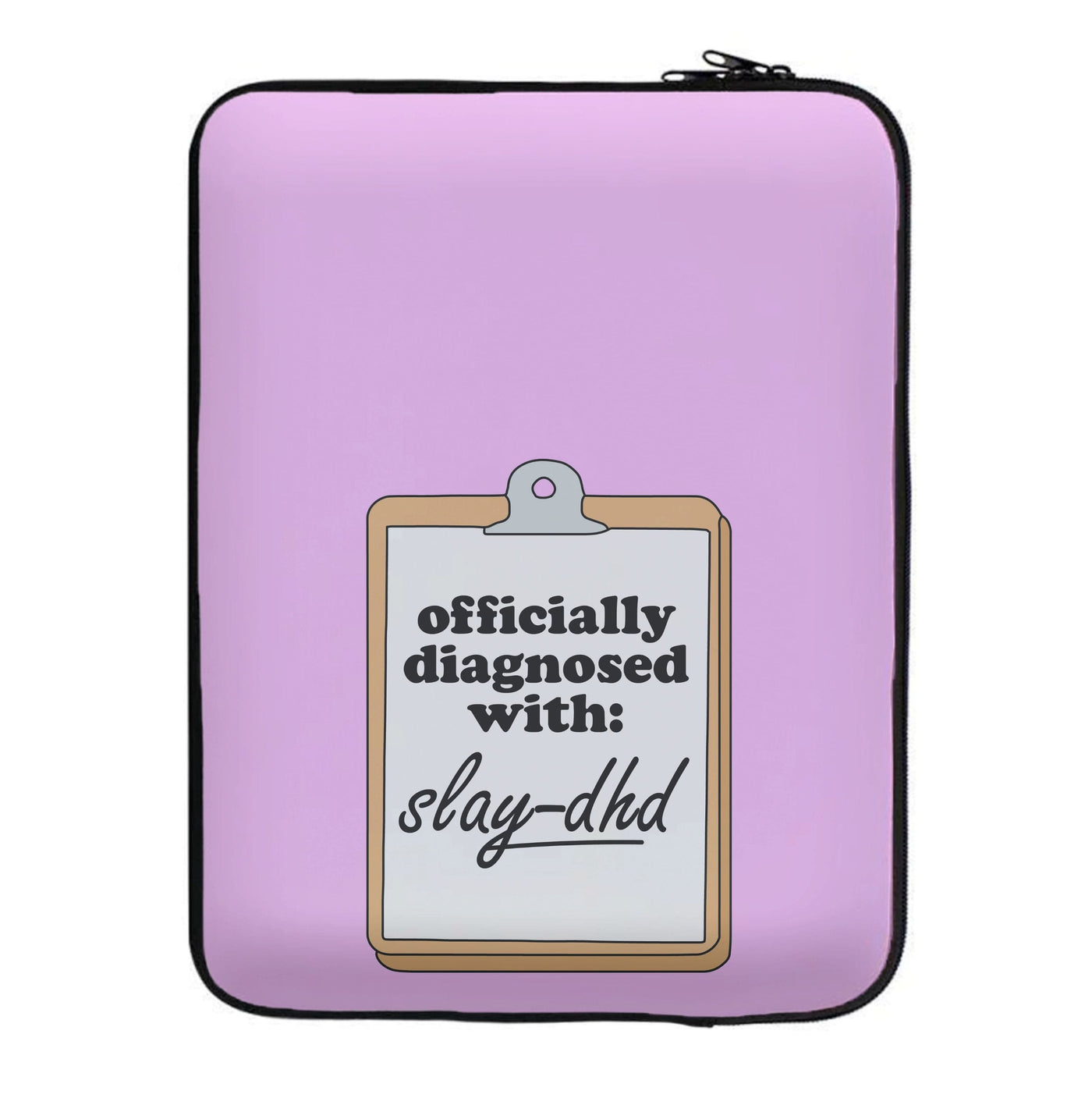 Diagnosed With Slay-DHD - TikTok Trends Laptop Sleeve