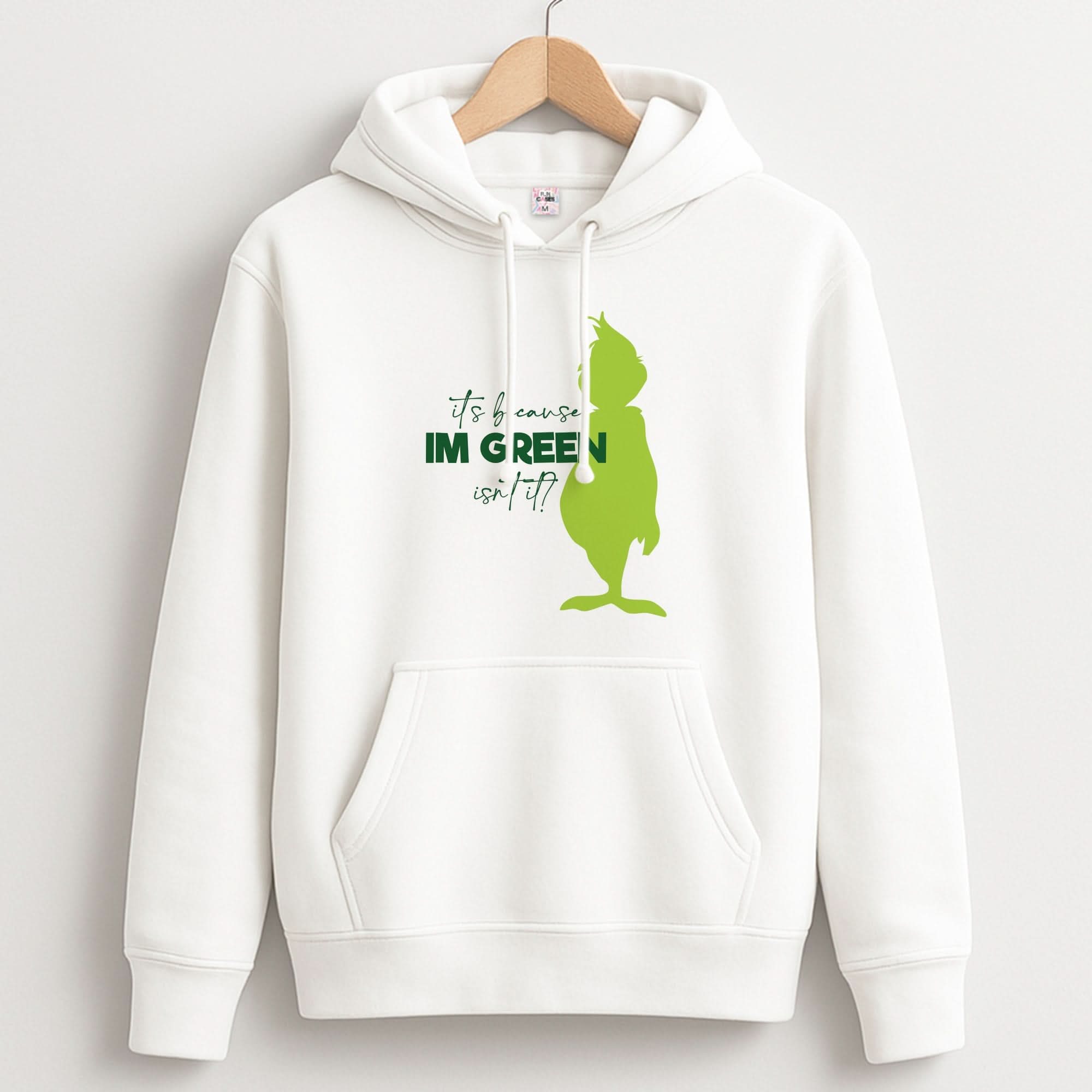 Because I'm Green Hoodie