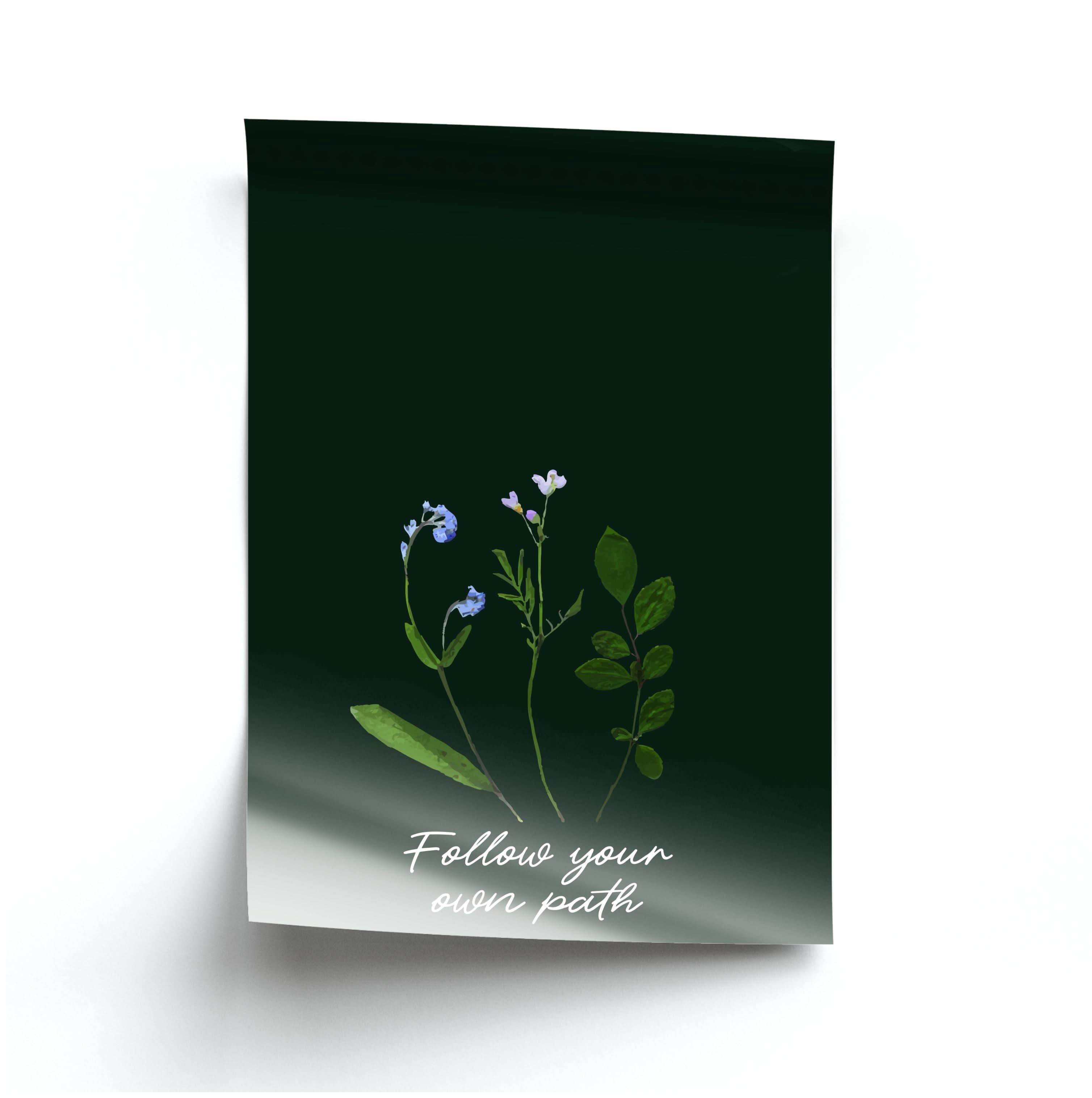 Follow Your Own Path Dark Green Poster