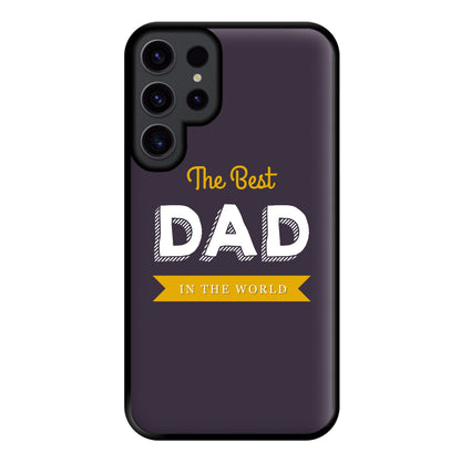 Best Dad In The World Phone Case