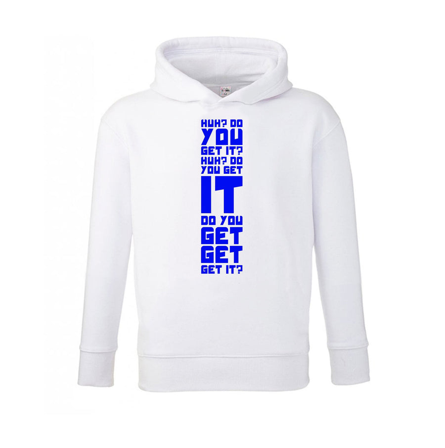 Do You Get It? - Doctor Who Kids Hoodie