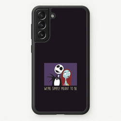 We're Simply Meant To Be  Galaxy S22 Plus Case